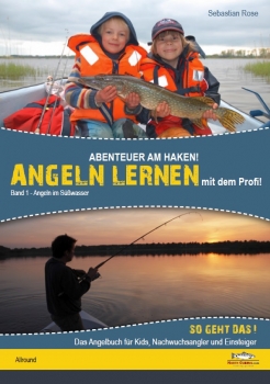 Abenteuer am Haken! Angeln lernen mit dem Profi!