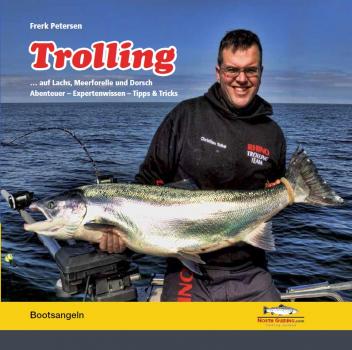 Trolling: auf Lachs, Meerforelle und Dorsch